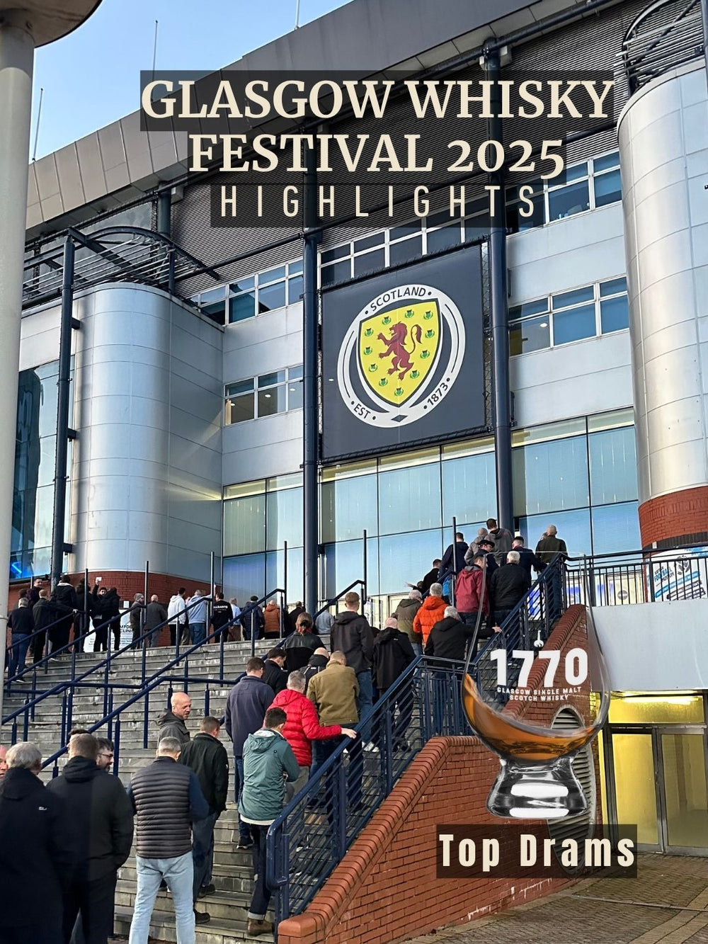 Glasgow Whisky Festival 2025 Highlights